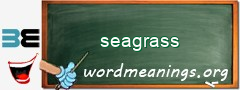 WordMeaning blackboard for seagrass